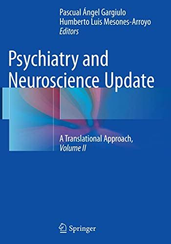 Psychiatry And Neuroscience Update Vol Ii A Translational Approach