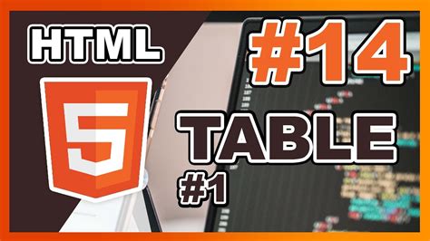 html dasar  table  html part  youtube