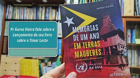 Pr Áureo Vieira fala sobre o Lançamento do seu livro sobre o Timor