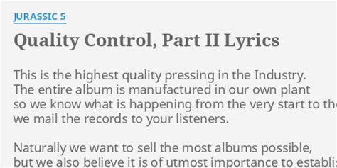 Quality Control Part Ii Lyrics By Jurassic 5 This Is The Highest