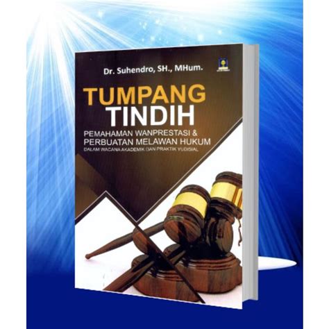 Jual Tumpang Tindih Pemahaman Wanprestasi Perbuatan Melawan Hukum