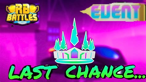 This Is THE LAST CHANCE TO Get THE CROWN OF COURAGE RB Battles YouTube