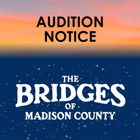 Audition Notice The Bridges Of Madison County Musical Theatre Guild