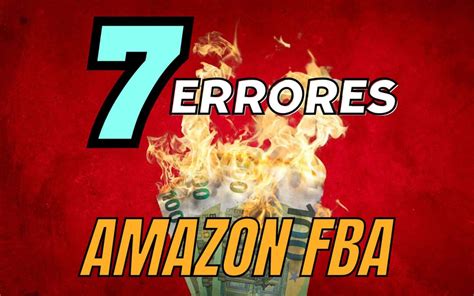 Errores De Principiante En Amazon Fba Que Debes Evitar Mentor De