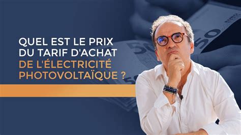 Tout savoir sur le tarif de rachat photovoltaïque YouTube