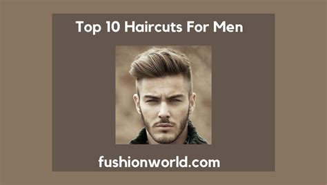 Top 10 Haircuts For Men