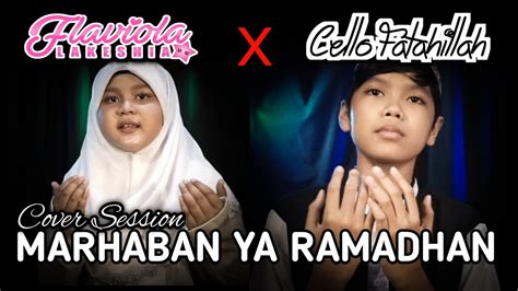 MARHABAN YA RAMADHAN Haddad Alwi Ft Anti Cover By Flaviola Lakeshia