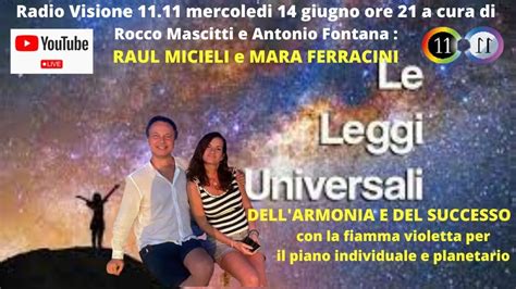 Raul Micieli E Mara Ferracini Le Leggi Universali Dell Armonia E Del