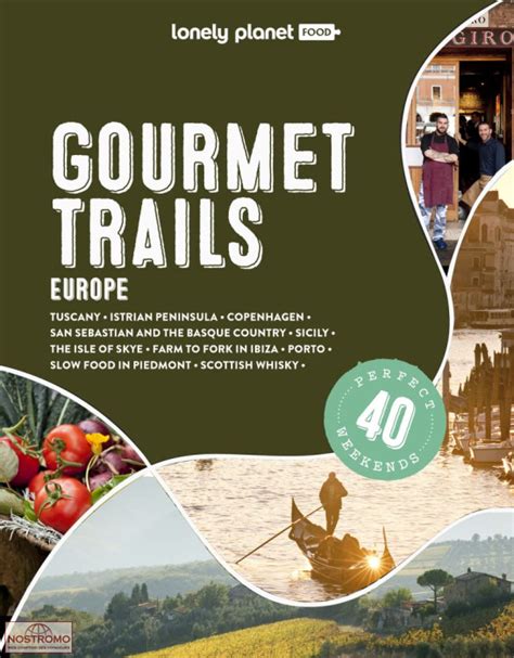 Gourmet Trails Europe Guide Touristique Lonely Planet Nostromoweb