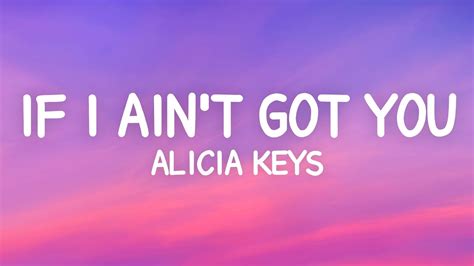 Alicia Keys - If I Ain't Got You (Lyrics) - YouTube Music