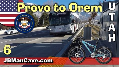 CYCLING And BUS From OREM To PROVO UTAH Bike Road Tour USA 6 JBManCave