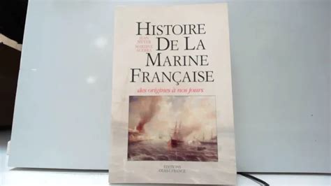 Histoire De La Marine Fran Aise Des Origines Nos Jours Eur