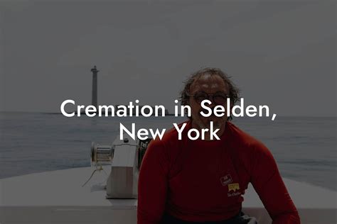 Cremation In Selden New York Eulogy Assistant