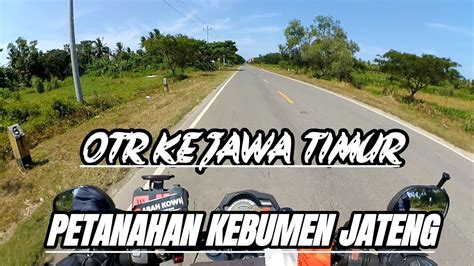 PETANAHAN KEBUMEN JATENG OTR JAWA TIMUR Epis 18 YouTube