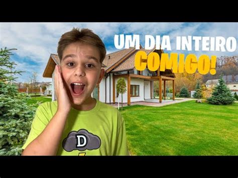 UM DIA INTEIRO COMIGO YouTube