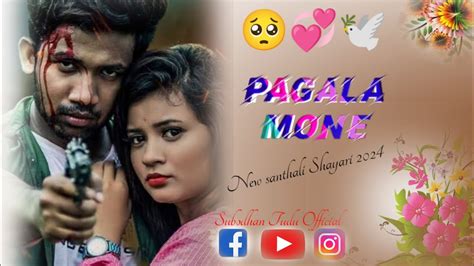 Pagal Mone Santhali Video Santhali Shayari Santhali Status Santhali