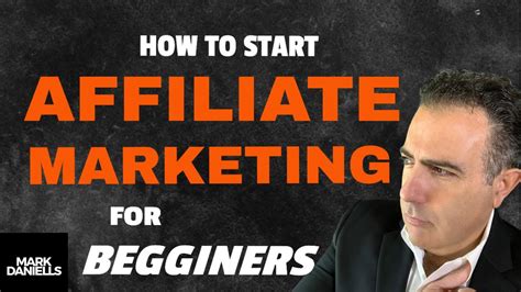 How To Start Affiliate Marketing Affiliate Marketing For Beginners