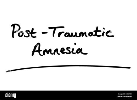 Post-Traumatic Amnesia handwritten on a white background Stock Photo ...