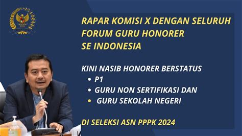 LIVE RAPAT KOMISI X Dengan Seluruh Forum Honorer Se Indonesia