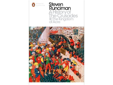 A History of the Crusades Vol.3: The Kingdom of Acre | Bookpath