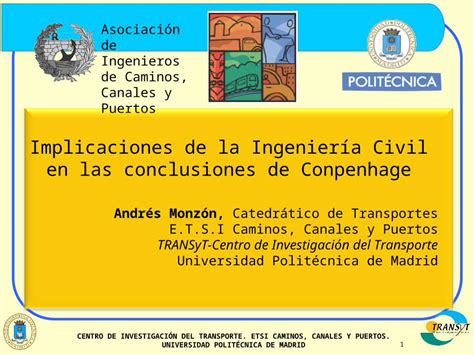 PPT 1 CENTRO DE INVESTIGACIÓN DEL TRANSPORTE ETSI CAMINOS CANALES Y