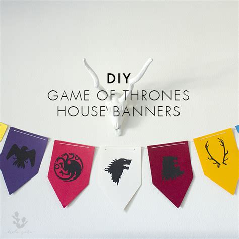 Game of Thrones House Banners – Hola Sara