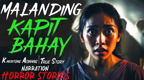 Malanding Kapitbahay Kwentong Aswang True Story Youtube