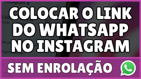 Como Colocar O Link Do Whatsapp No Instagram Youtube