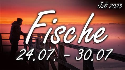 Pisces Fische Juli Schluss Mit Abwarten Youtube