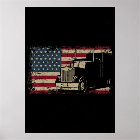 Truck Driver American Flag Patriotic Trucker Poster Zazzle