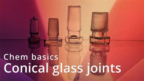 Tapered Ground Glass Joints Introduction To Chemistry Glassware Youtube