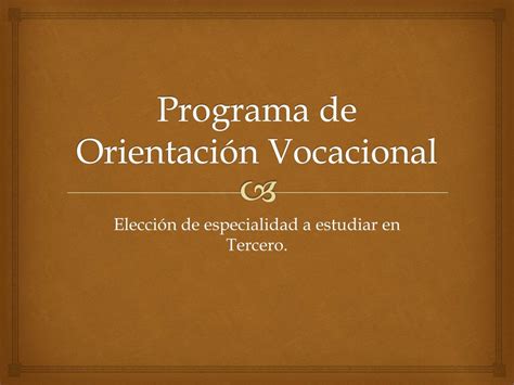 Ppt Programa De Orientaci N Vocacional Powerpoint Presentation Free