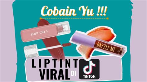 Liptint Viral Di Tiktok Cobain Yu Youtube