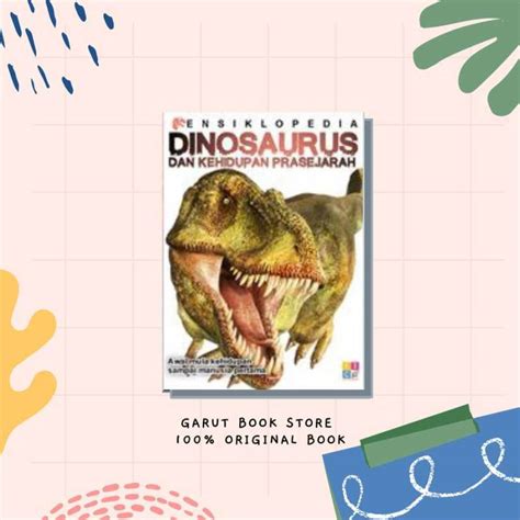 Jual Buku Anak Ensiklopedia Dinosaurus Dan Kehidupan Prasejarah Di