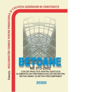 Ne Cod De Practica Executie Elemente Prefabricate Beton