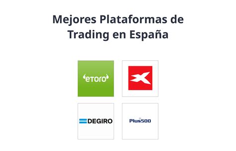 Mejores Plataformas De Trading En Espa A