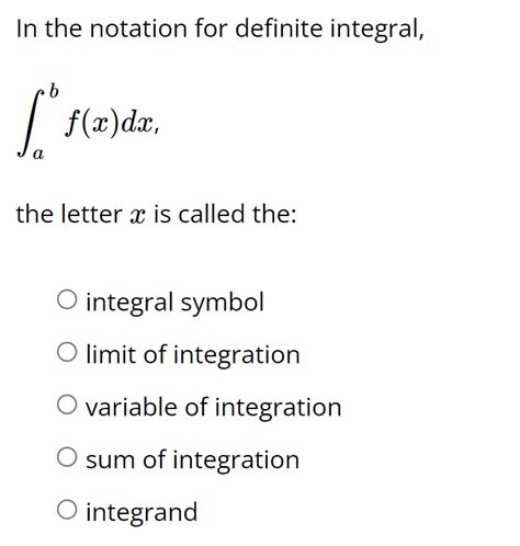 Answered In The Notation For Definite Integral Bartleby