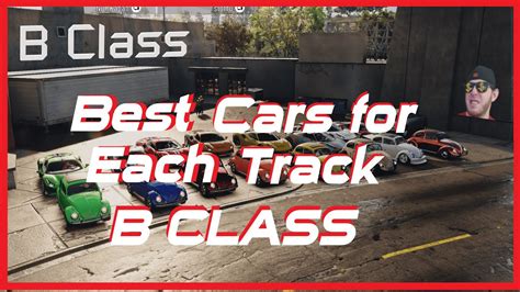 Vol2 B Class Top Cars For Each Track Lap Times And Non Meta Options