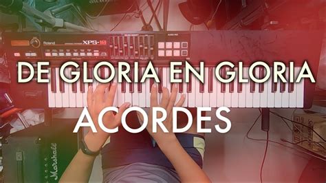 De Gloria En Gloria Te Veo Acordes Tutorial Teclado Piano Youtube