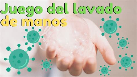 Juego de cómo lavarse las manos para niños YouTube