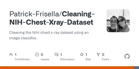 GitHub Patrick Frisella Cleaning NIH Chest Xray Dataset Cleaning The