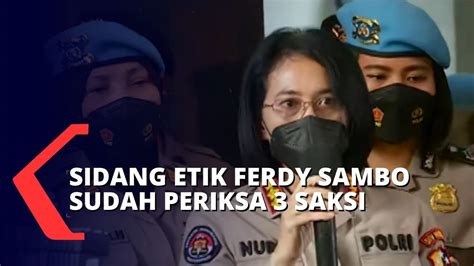 Sidang Etik Irjen Ferdy Sambo Hadirkan 15 Saksi 3 Diantaranya Selesai