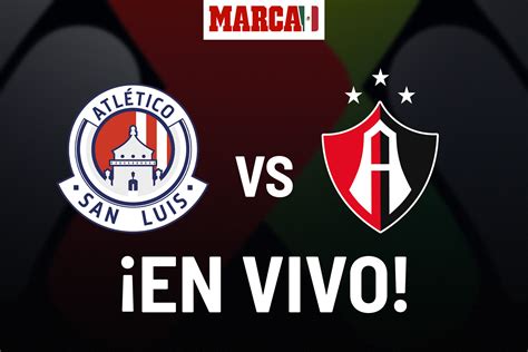 Liga MX 2023 Atlético San Luis vs Atlas EN VIVO Partido hoy Liga MX