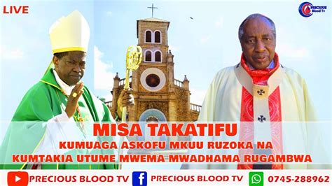 Live Misa Takatifu Kufunga Hija Ya Utume Wa Damu Azizi Kijiji Cha