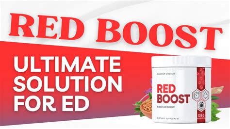 Say Goodbye To Erectile Dysfunction With Red Boost Works In Just