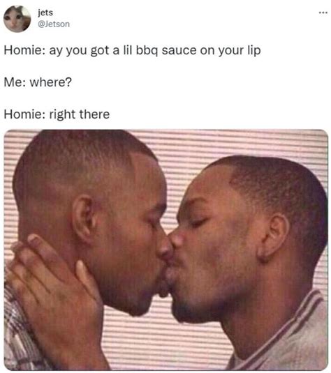 Homie Ay You Got A Lil Bbq Sauce On Your Lip Gay Black Men Kissing