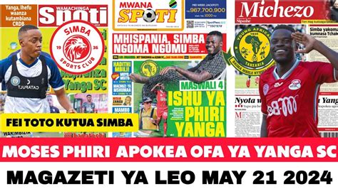 Magazeti Ya Leo Moses Phiri Apokea Ofa Ya Yanga Fei Toto