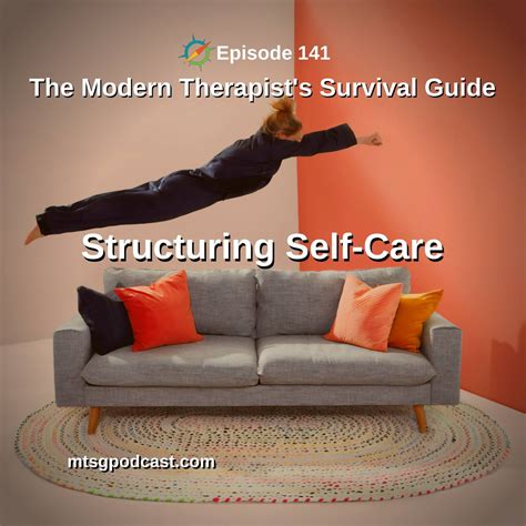 Structuring Self Care Therapy Reimagined