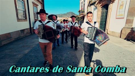 Cantares De Santa Comba Em Ponte De Lima YouTube