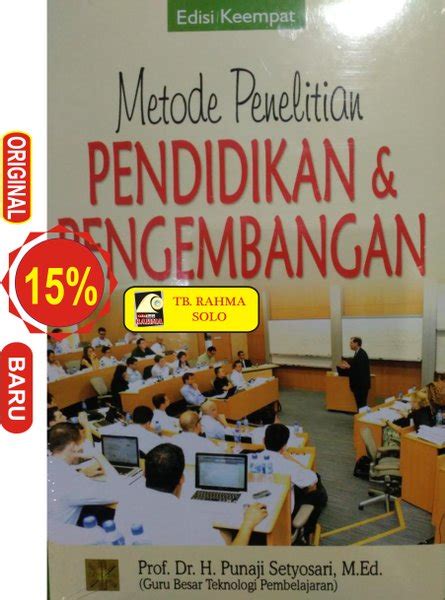 Jual METODE PENELITIAN PENDIDIKAN DAN PENGEMBANGAN EDISI KE EMPAT H